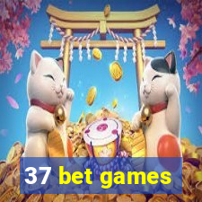 37 bet games