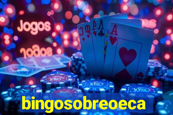 bingosobreoeca