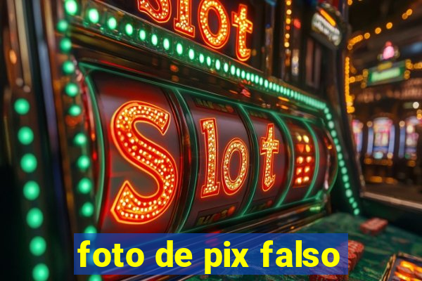 foto de pix falso