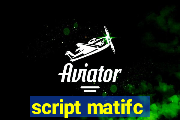 script matifc