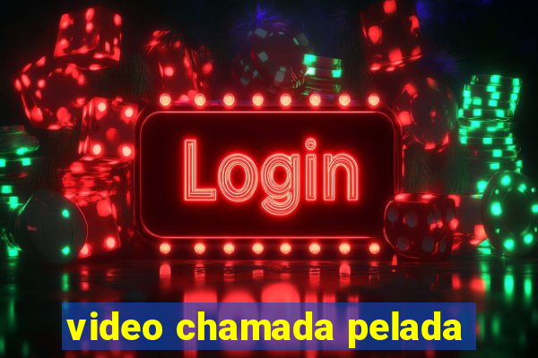 video chamada pelada