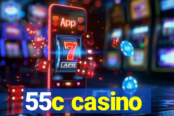 55c casino