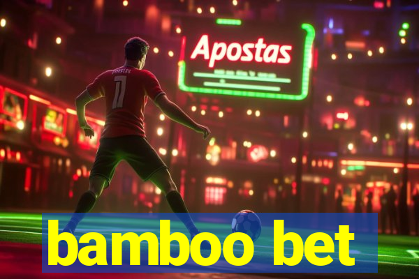 bamboo bet