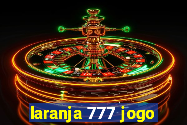 laranja 777 jogo