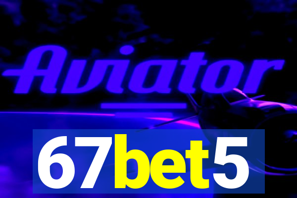 67bet5