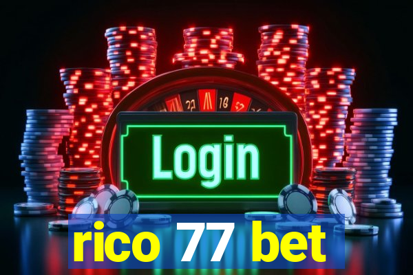 rico 77 bet