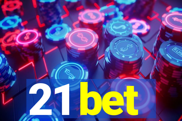 21 bet