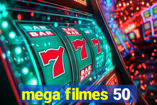 mega filmes 50