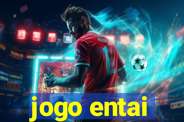 jogo entai