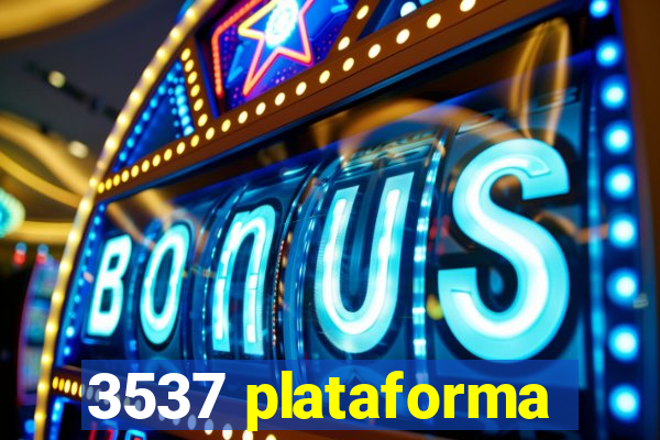 3537 plataforma