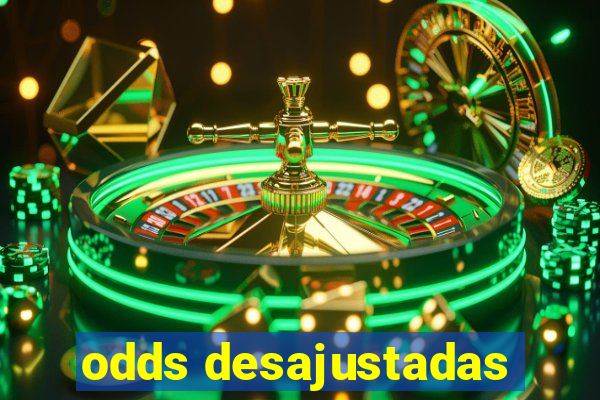 odds desajustadas