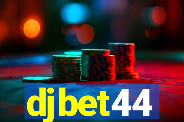 djbet44