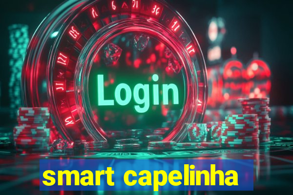 smart capelinha