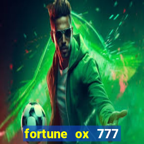 fortune ox 777 fortuna 77