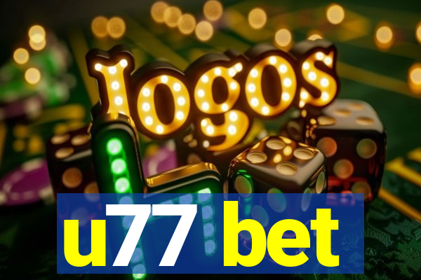 u77 bet