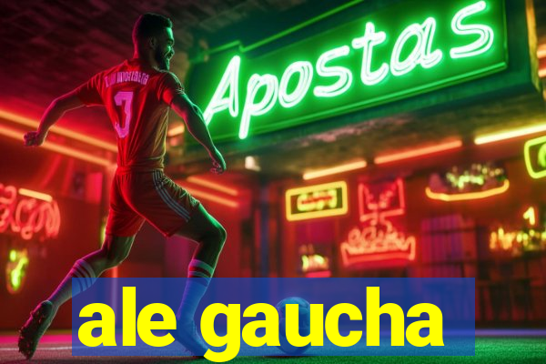 ale gaucha