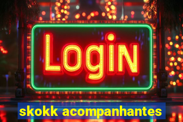 skokk acompanhantes