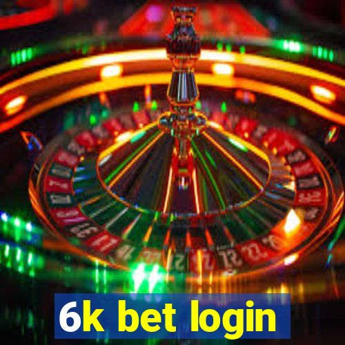 6k bet login