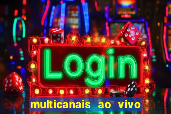 multicanais ao vivo jogo do flamengo