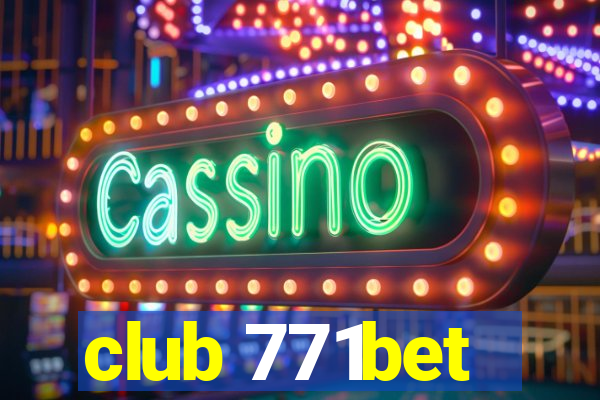 club 771bet