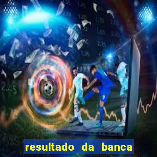 resultado da banca sonho real