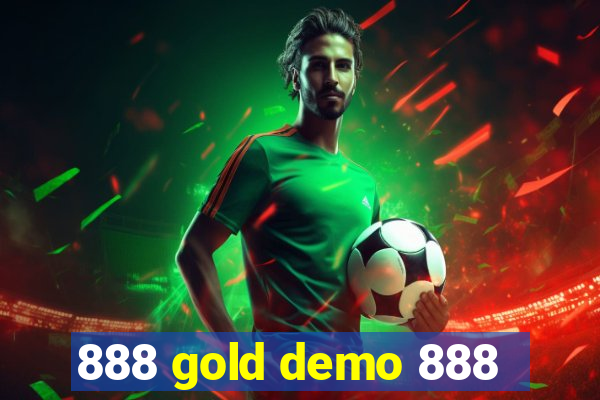 888 gold demo 888