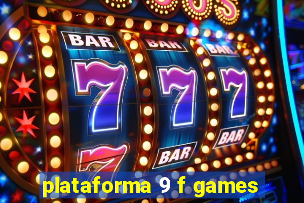 plataforma 9 f games