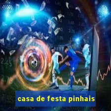 casa de festa pinhais