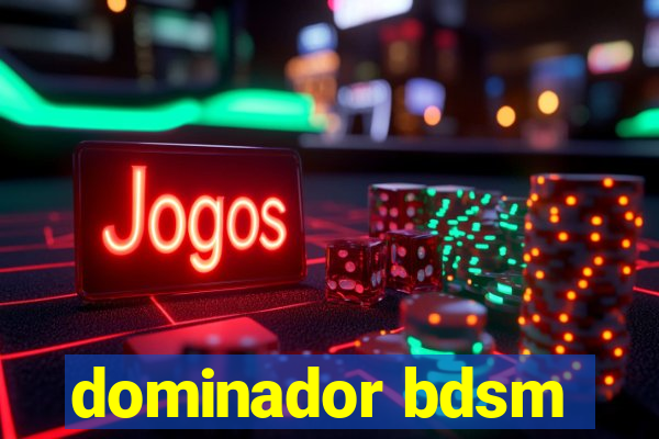 dominador bdsm