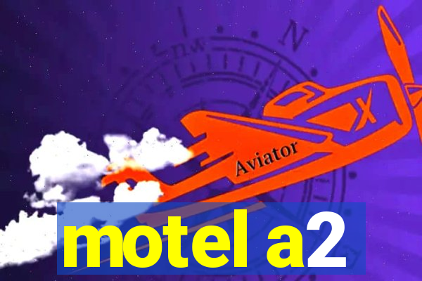 motel a2