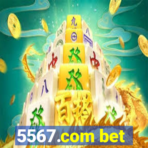 5567.com bet