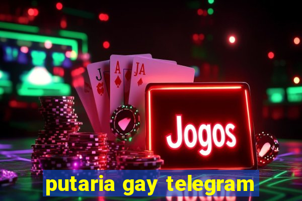 putaria gay telegram