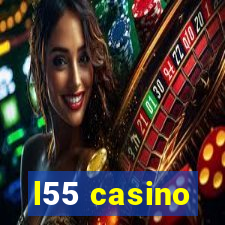 l55 casino