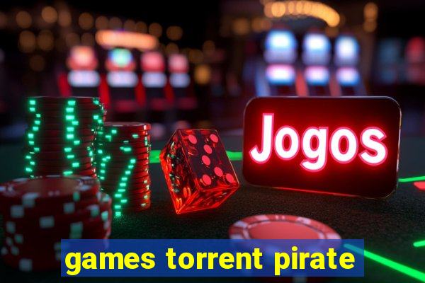 games torrent pirate