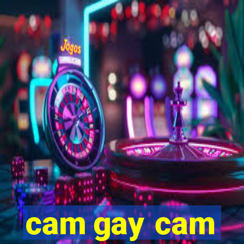 cam gay cam