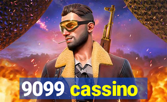 9099 cassino