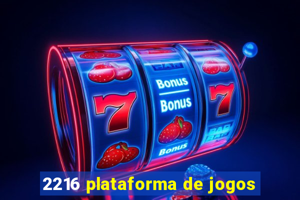 2216 plataforma de jogos