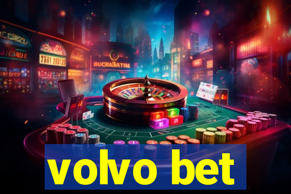 volvo bet