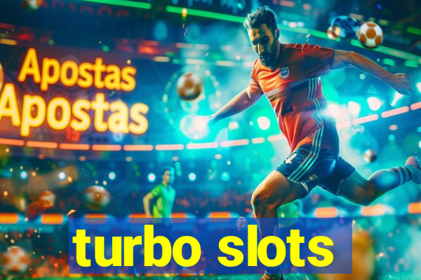 turbo slots