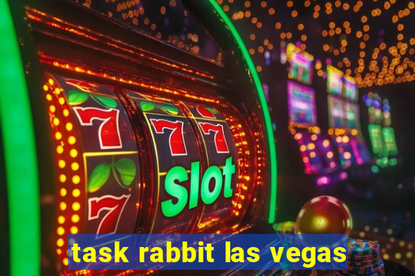 task rabbit las vegas