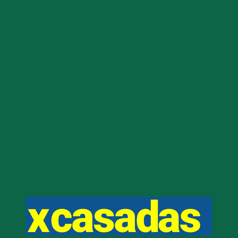 xcasadas