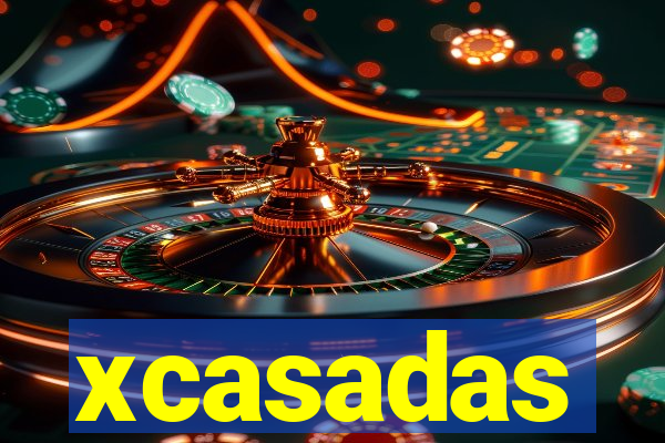 xcasadas