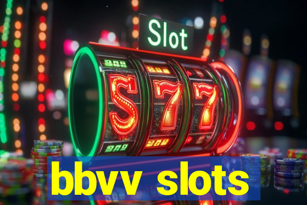 bbvv slots