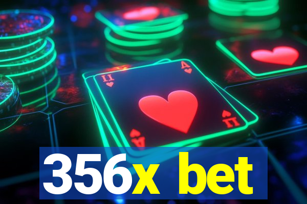 356x bet