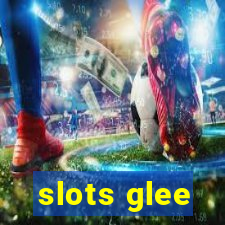 slots glee