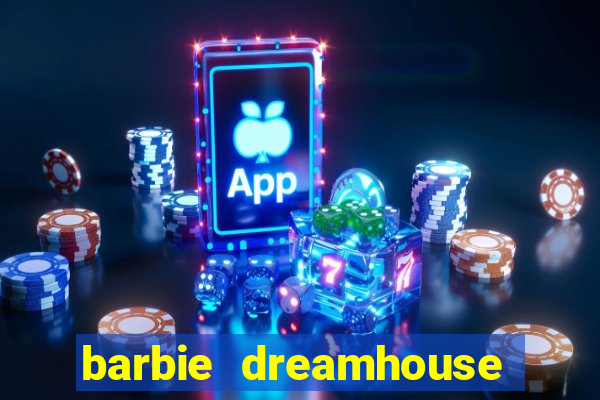 barbie dreamhouse adventures jogo tudo desbloqueado