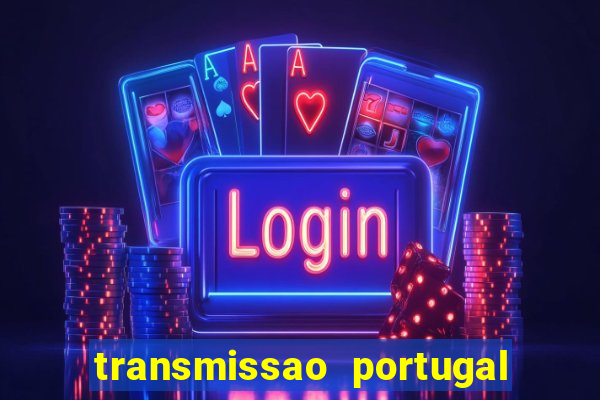 transmissao portugal x franca