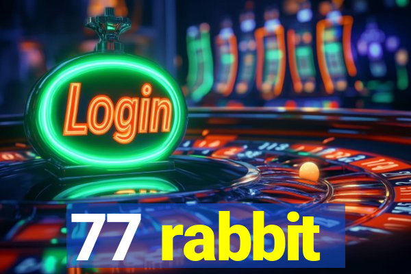 77 rabbit