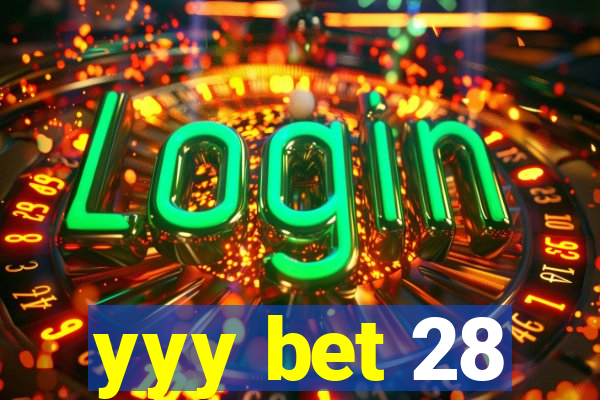 yyy bet 28