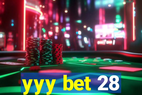 yyy bet 28